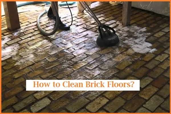 How to Clean Brick Floors