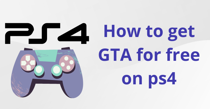 How to get GTA for free on ps4