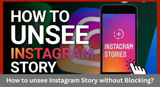 How to unsee Instagram Story without Blocking?